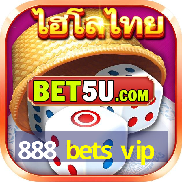 888 bets vip