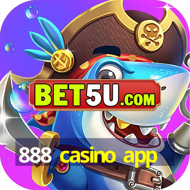 888 casino app