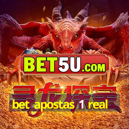 bet apostas 1 real