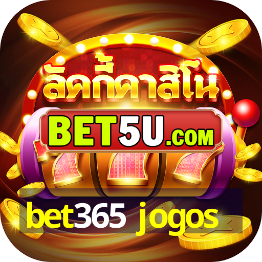 bet365 jogos