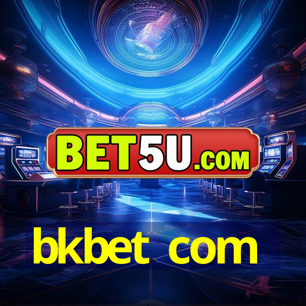 bkbet com