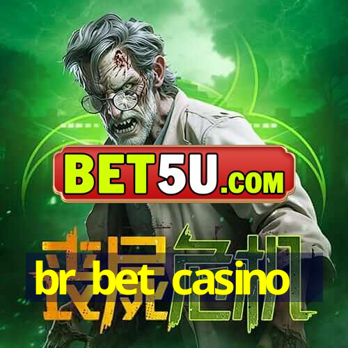 br bet casino