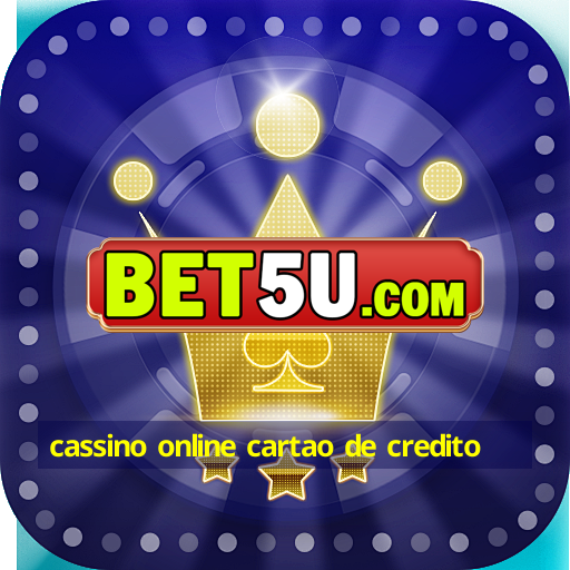 cassino online cartao de credito