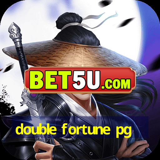 double fortune pg