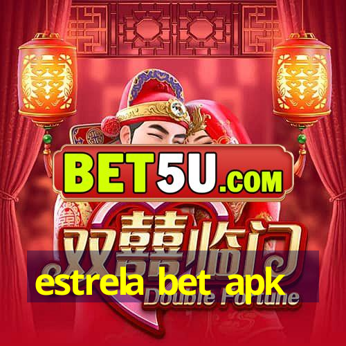 estrela bet apk