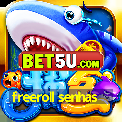 freeroll senhas