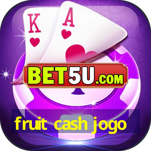 fruit cash jogo