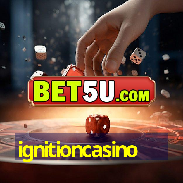 ignitioncasino