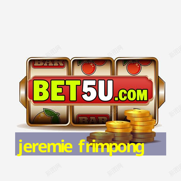 jeremie frimpong