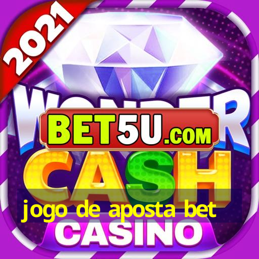 jogo de aposta bet