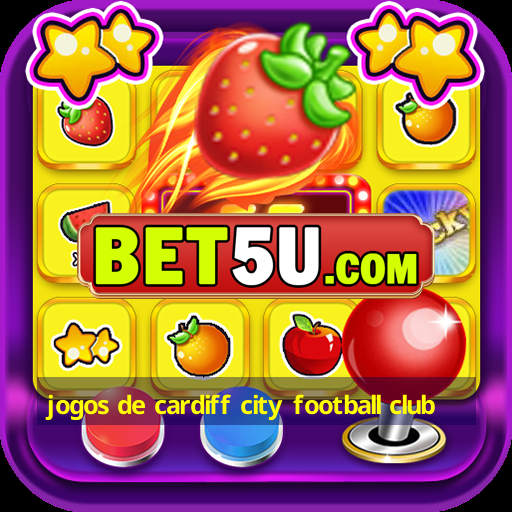 jogos de cardiff city football club