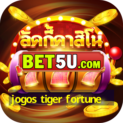 jogos tiger fortune