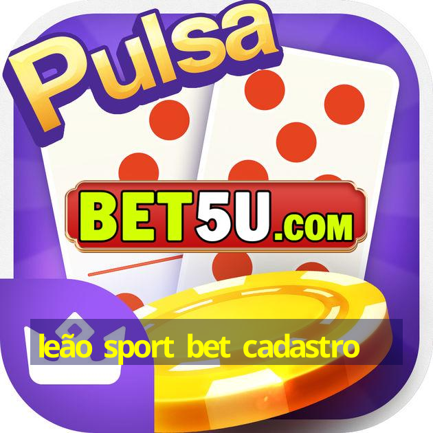 leão sport bet cadastro