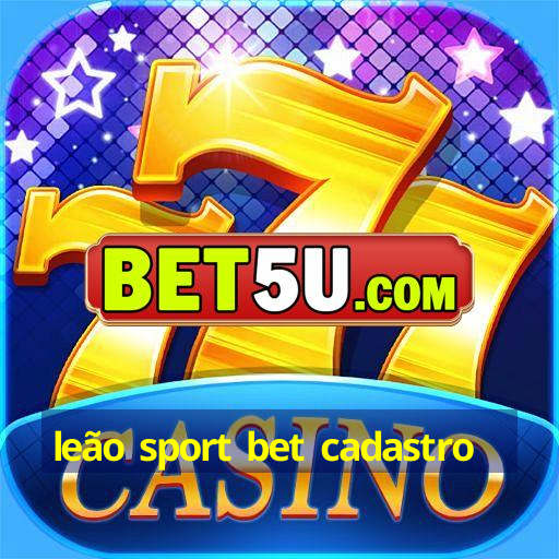 leão sport bet cadastro