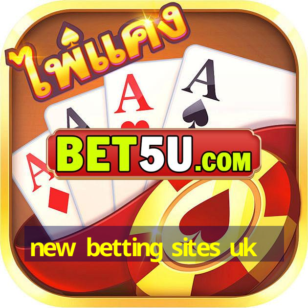 new betting sites uk