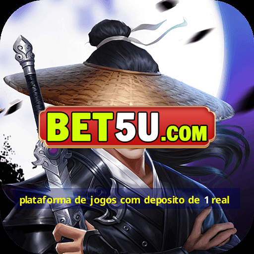 plataforma de jogos com deposito de 1 real