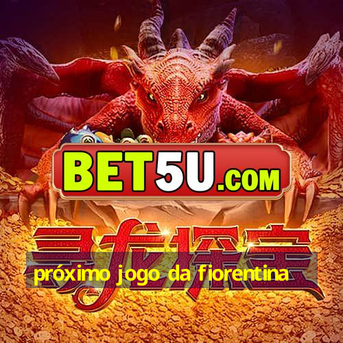 próximo jogo da fiorentina