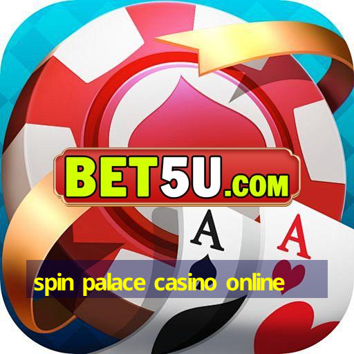 spin palace casino online