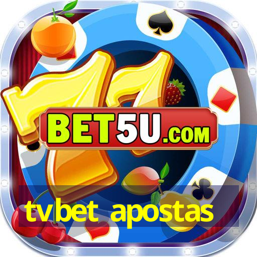 tvbet apostas