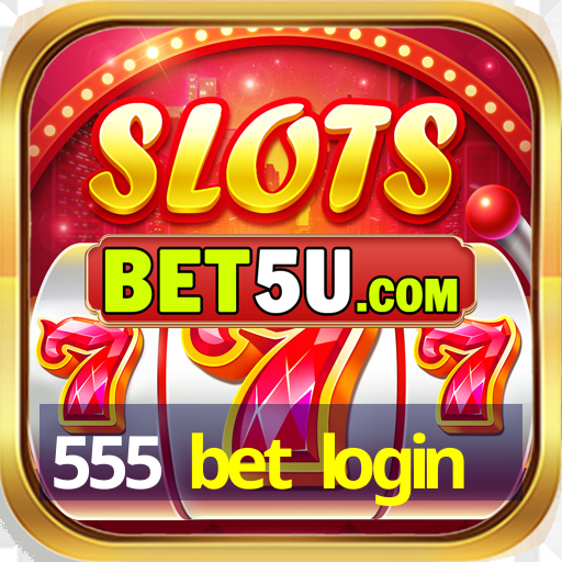 555 bet login