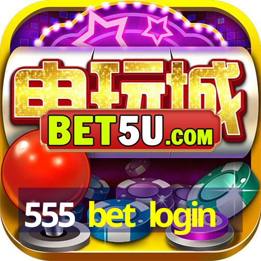 555 bet login