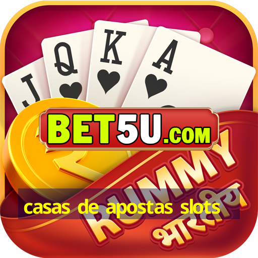 casas de apostas slots