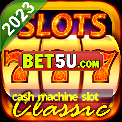 cash machine slot