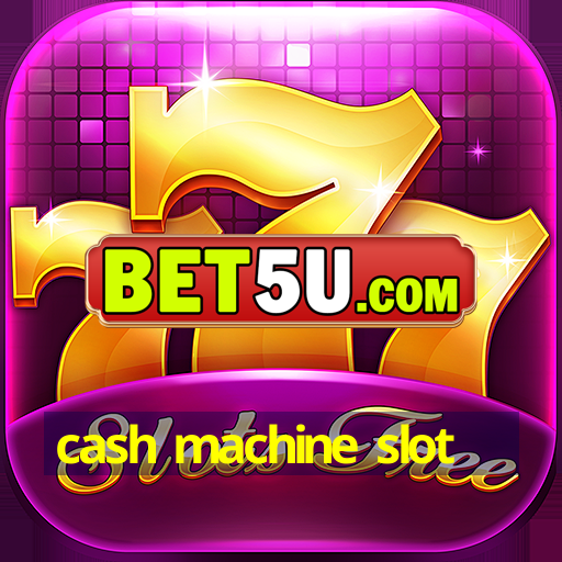 cash machine slot