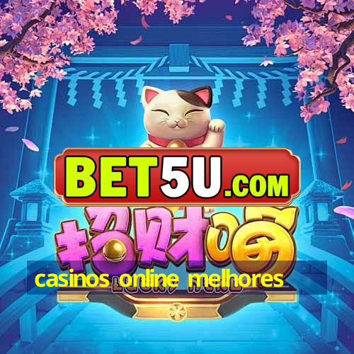 casinos online melhores