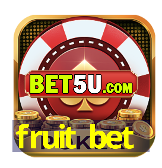 fruit bet