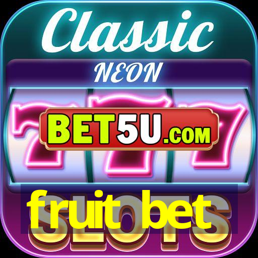 fruit bet