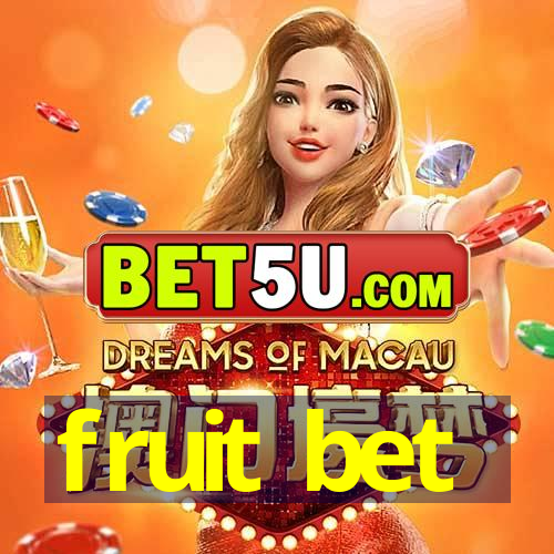 fruit bet