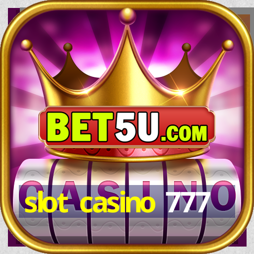 slot casino 777