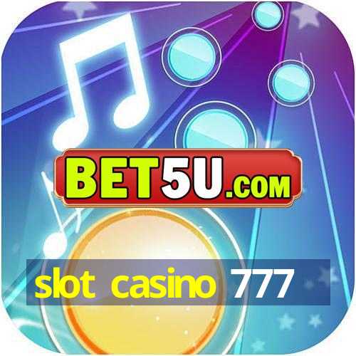 slot casino 777