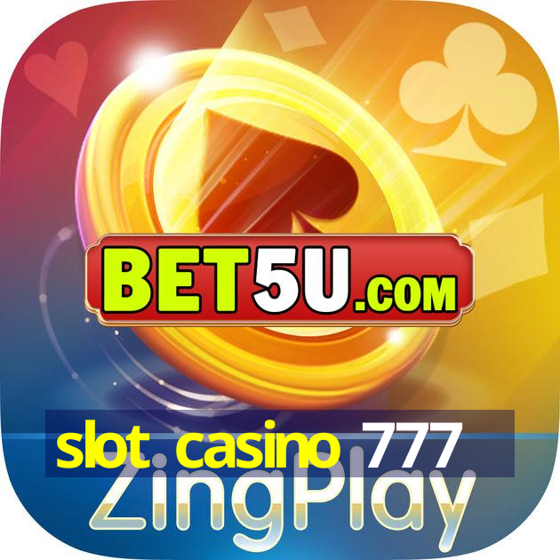 slot casino 777