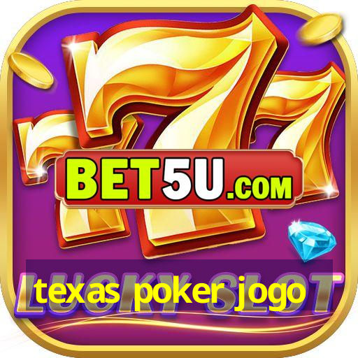 texas poker jogo