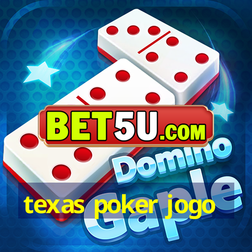 texas poker jogo