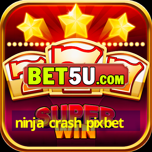 ninja crash pixbet